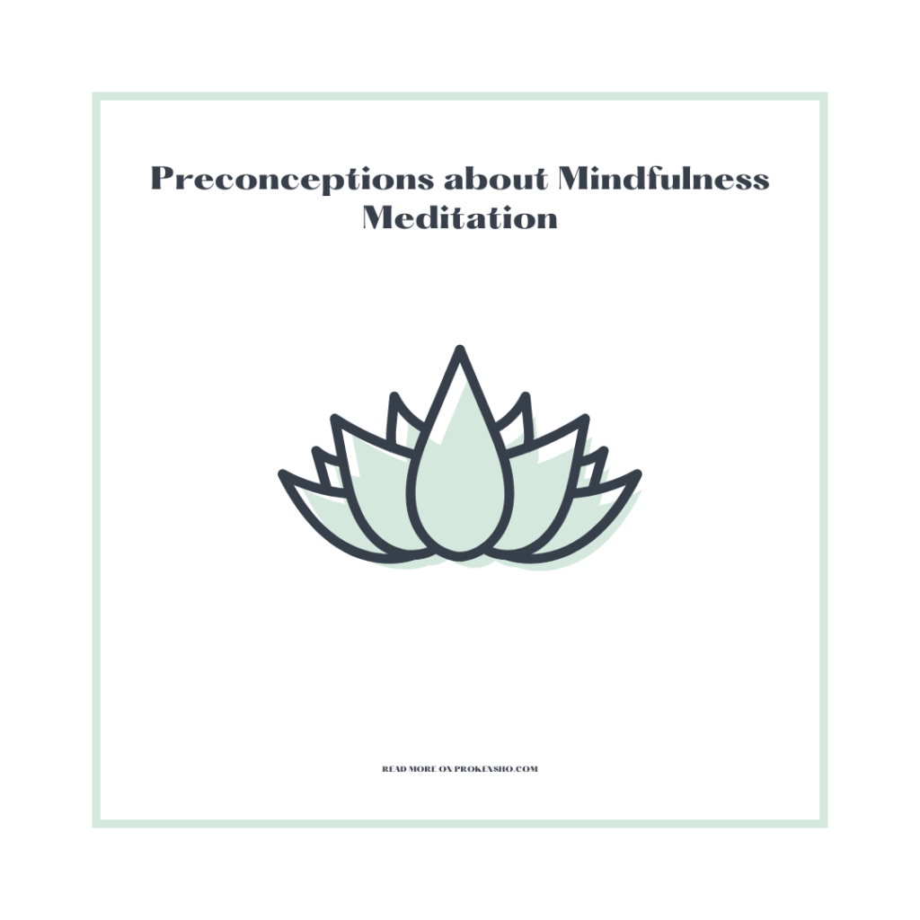 Preconceptions about Mindfulness Meditation
