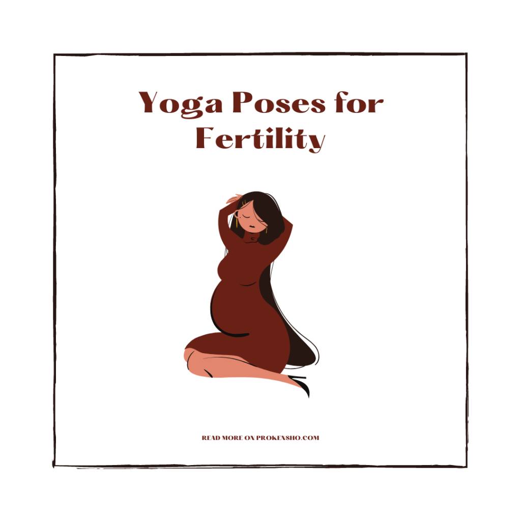 Fertility Yoga Yoga Poses for Fertility