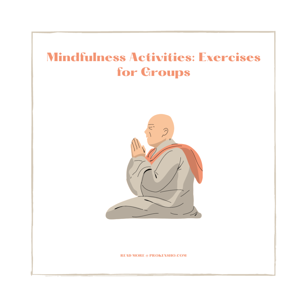 Mindfulness Activities: Exercises for Groups