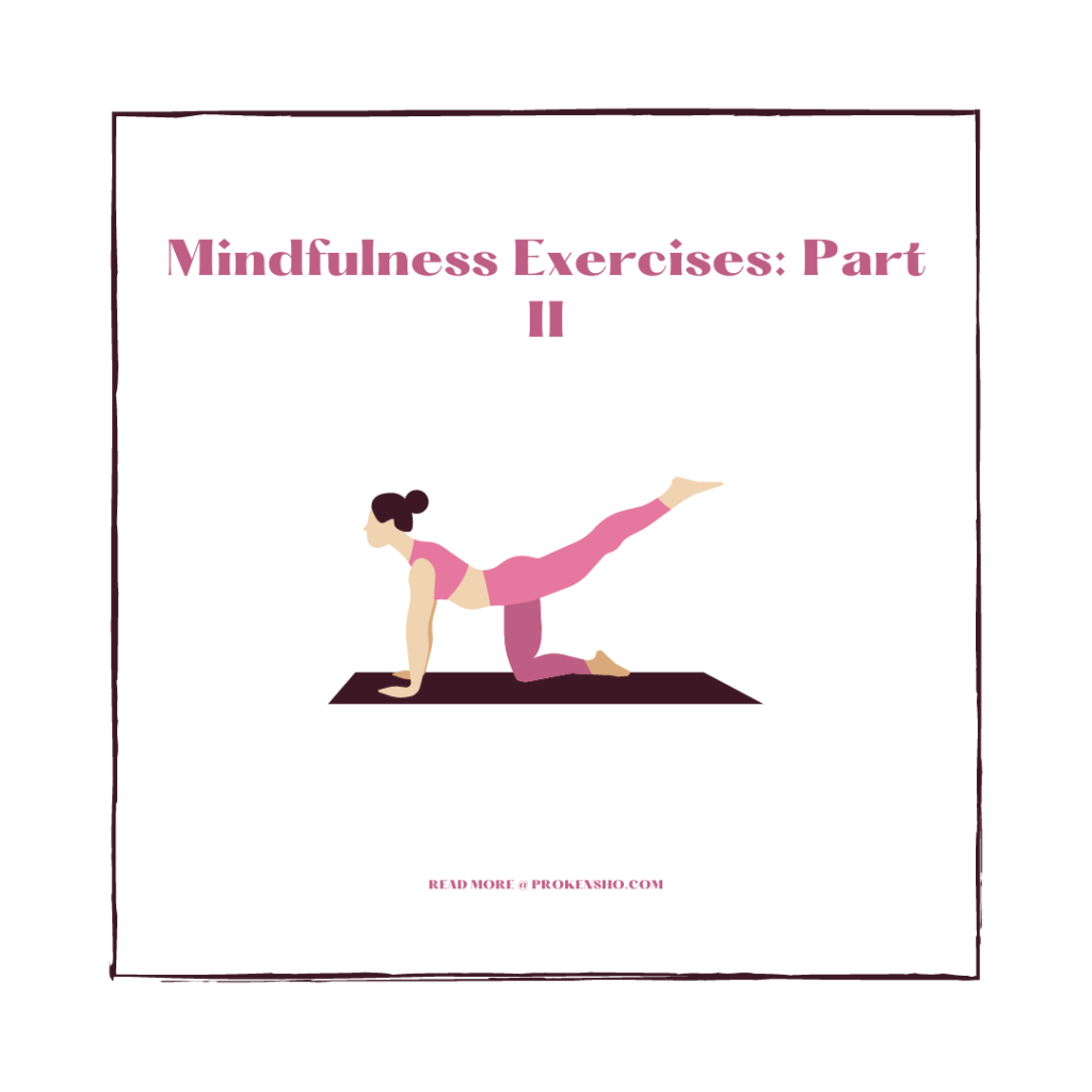 Mindfulness Exercises: Part II
