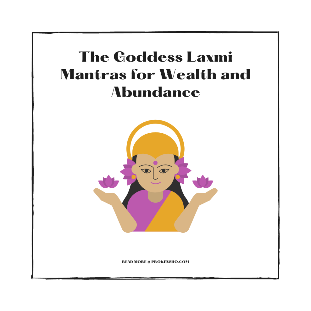 The Goddess Laxmi Mantras for Wealth and Abundance