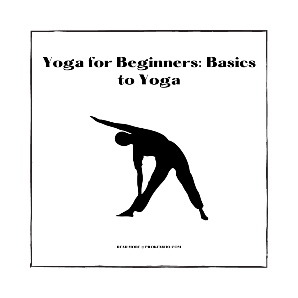 Yoga for Beginners: Basics to Yoga