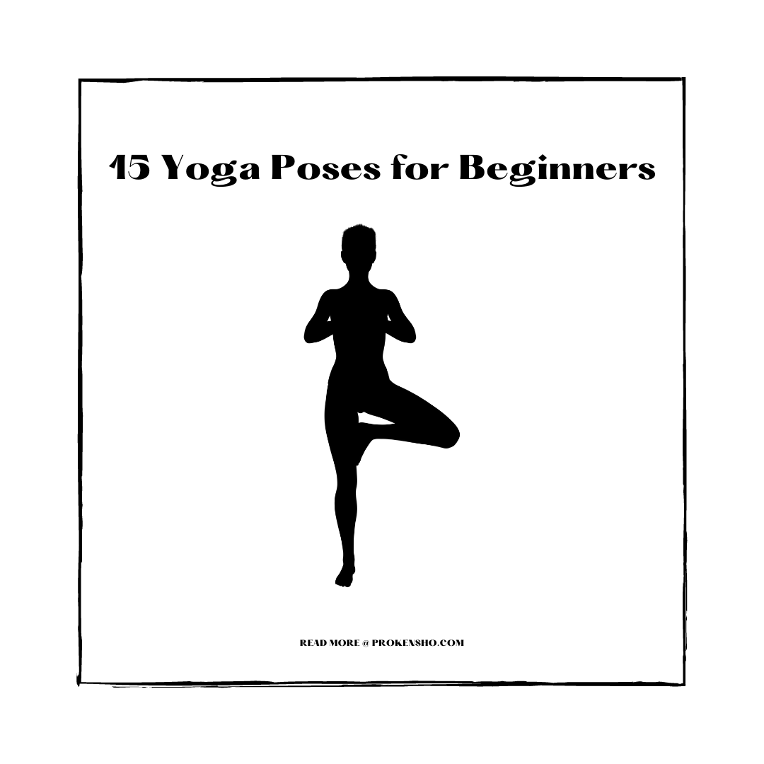 15 Yoga Poses for Beginners - ProKensho