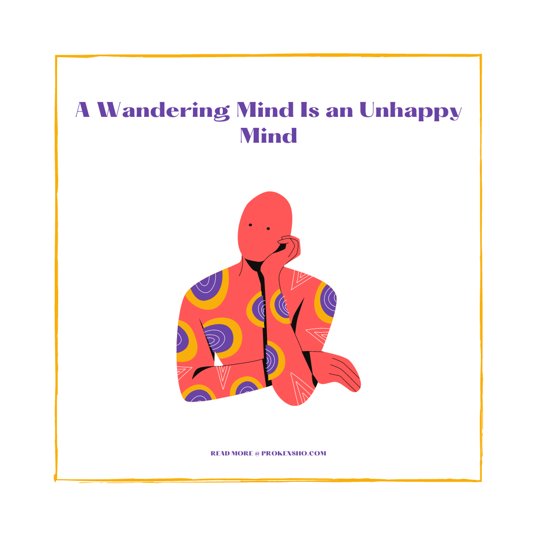 a wandering mind is an unhappy mind paper