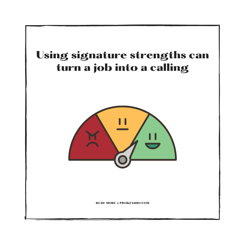 Using signature strengths can turn a job into a calling