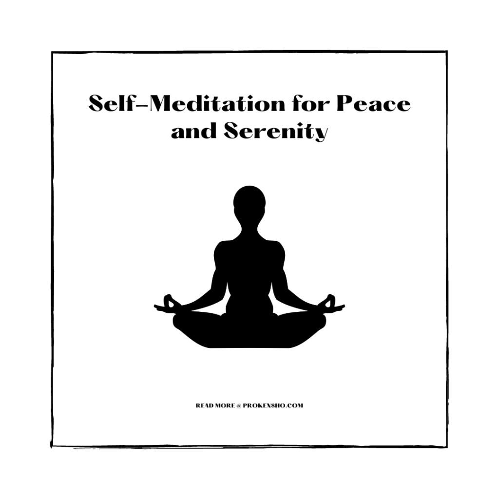 Self-Meditation for Peace and Serenity