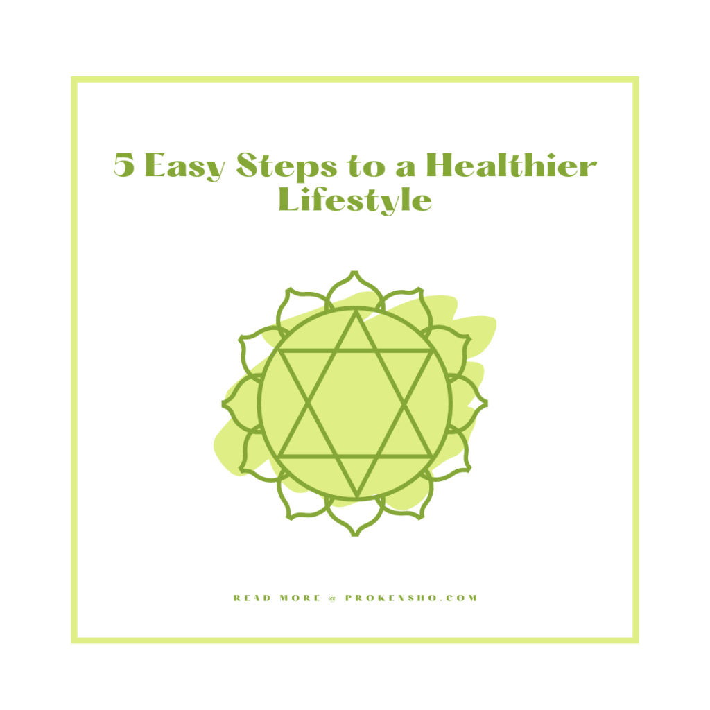 5 Easy Steps to a Healthier Lifestyle