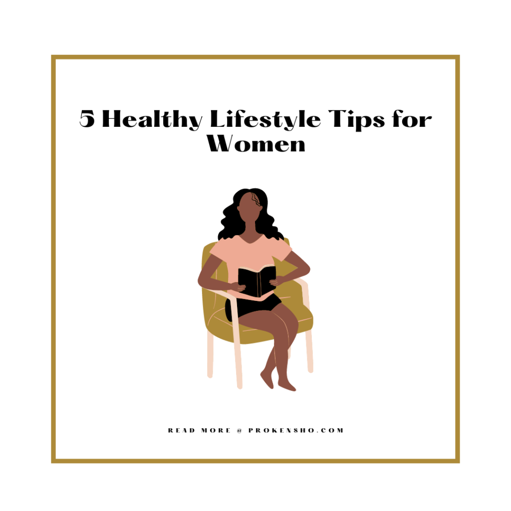 5 Healthy Lifestyle Tips for Women