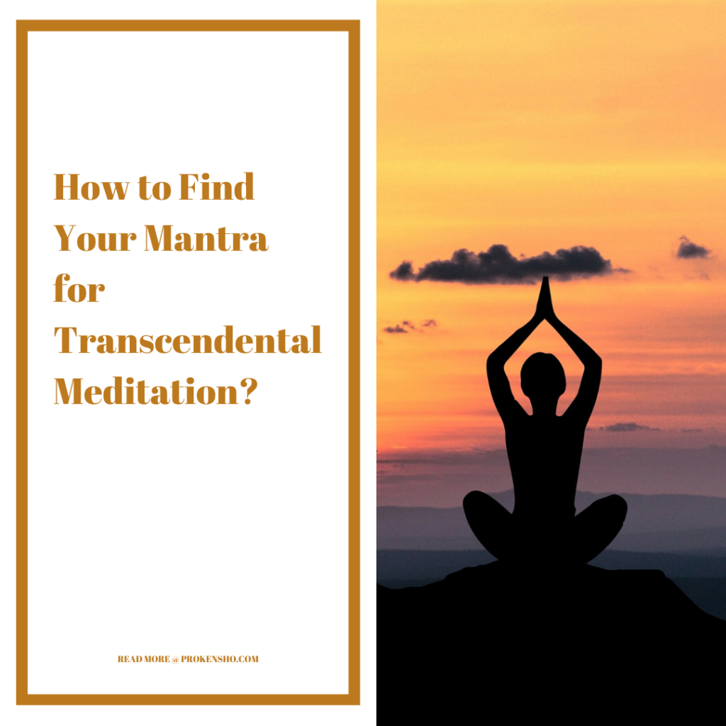 How to Find Your Mantra for Transcendental Meditation?