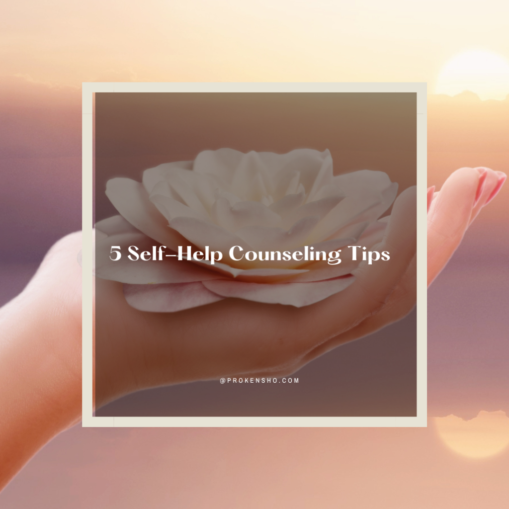 5 Self-Help Counseling Tips