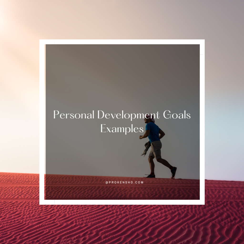 Personal Development Goals Examples