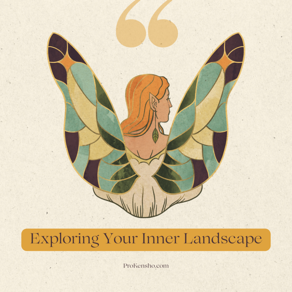 Exploring Your Inner Landscape